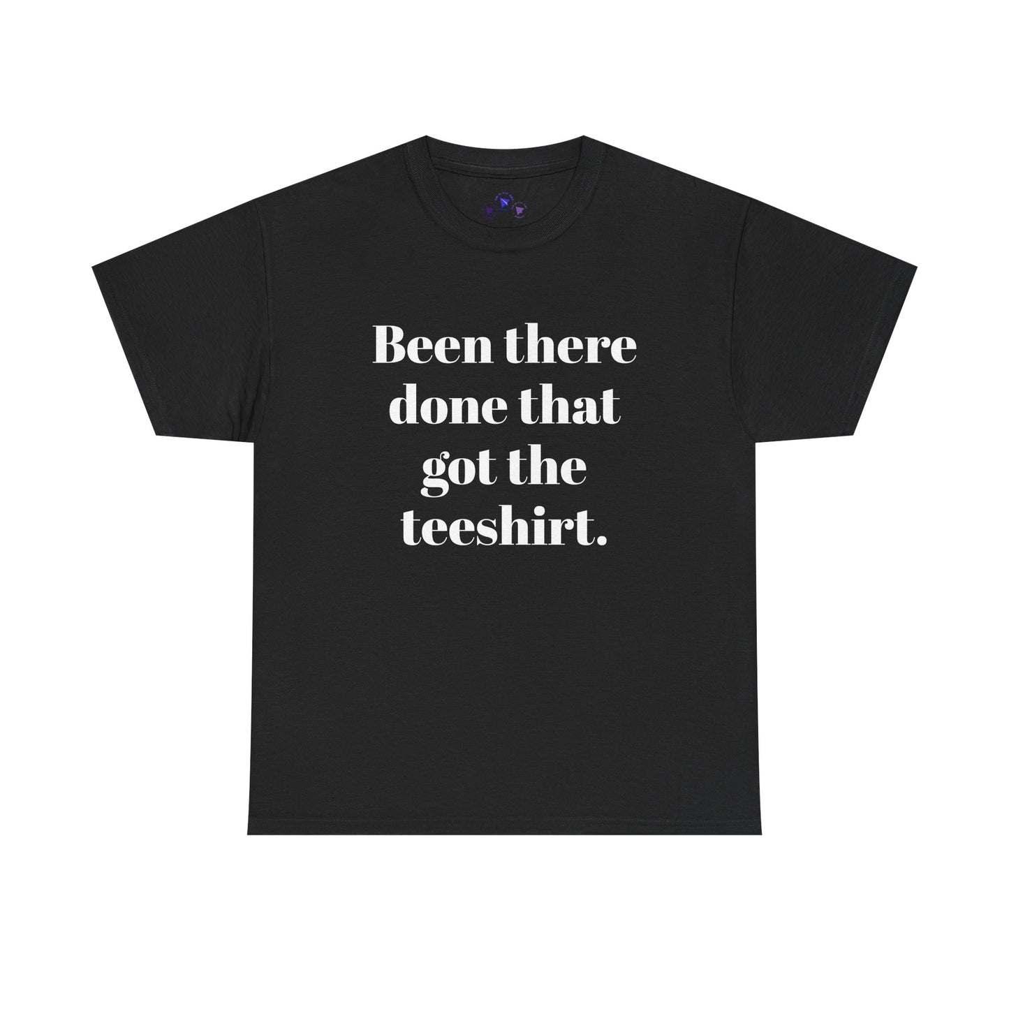 Been There Done That Unisex Heavy Cotton Tee
