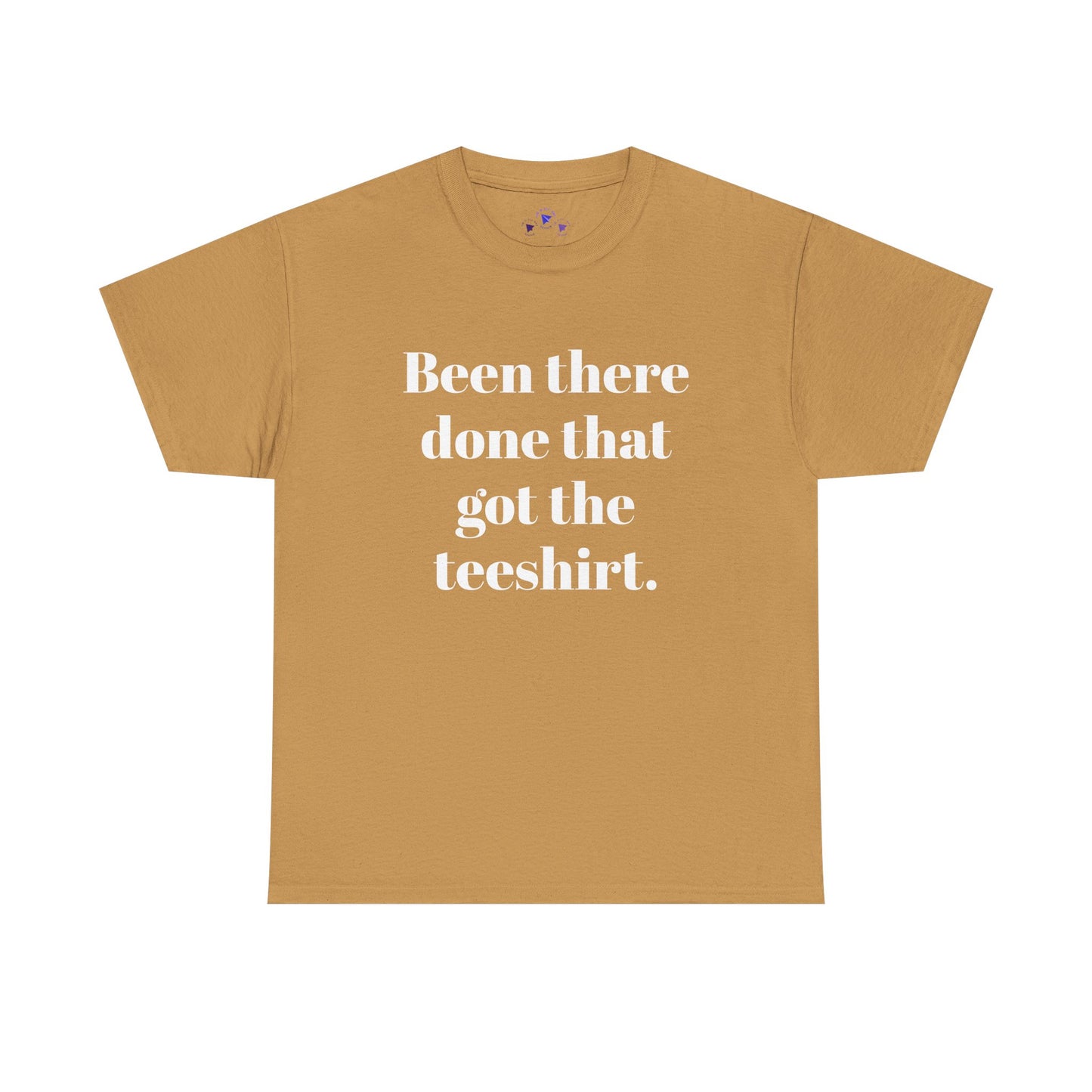 Been There Done That Unisex Heavy Cotton Tee