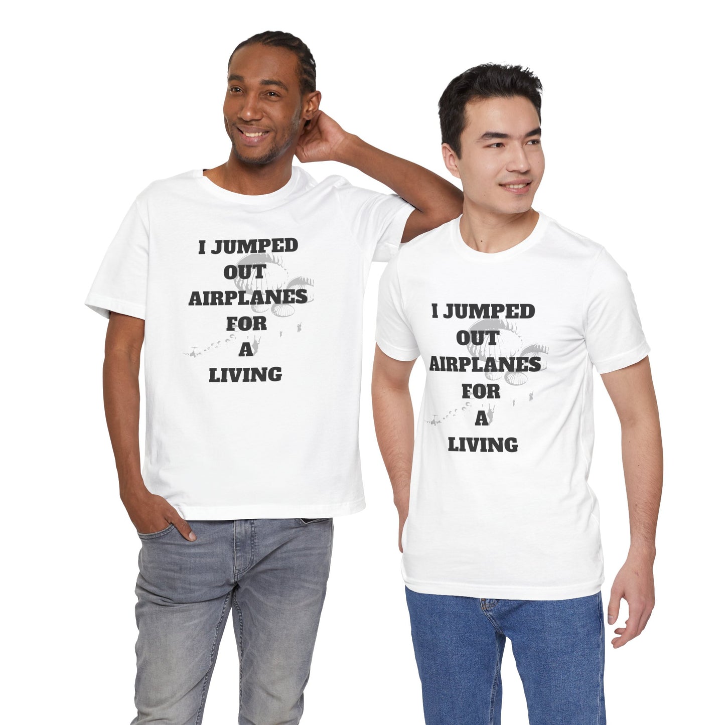 Adventure Seeker Tee - "I Jumped Out Airplanes for a Living"