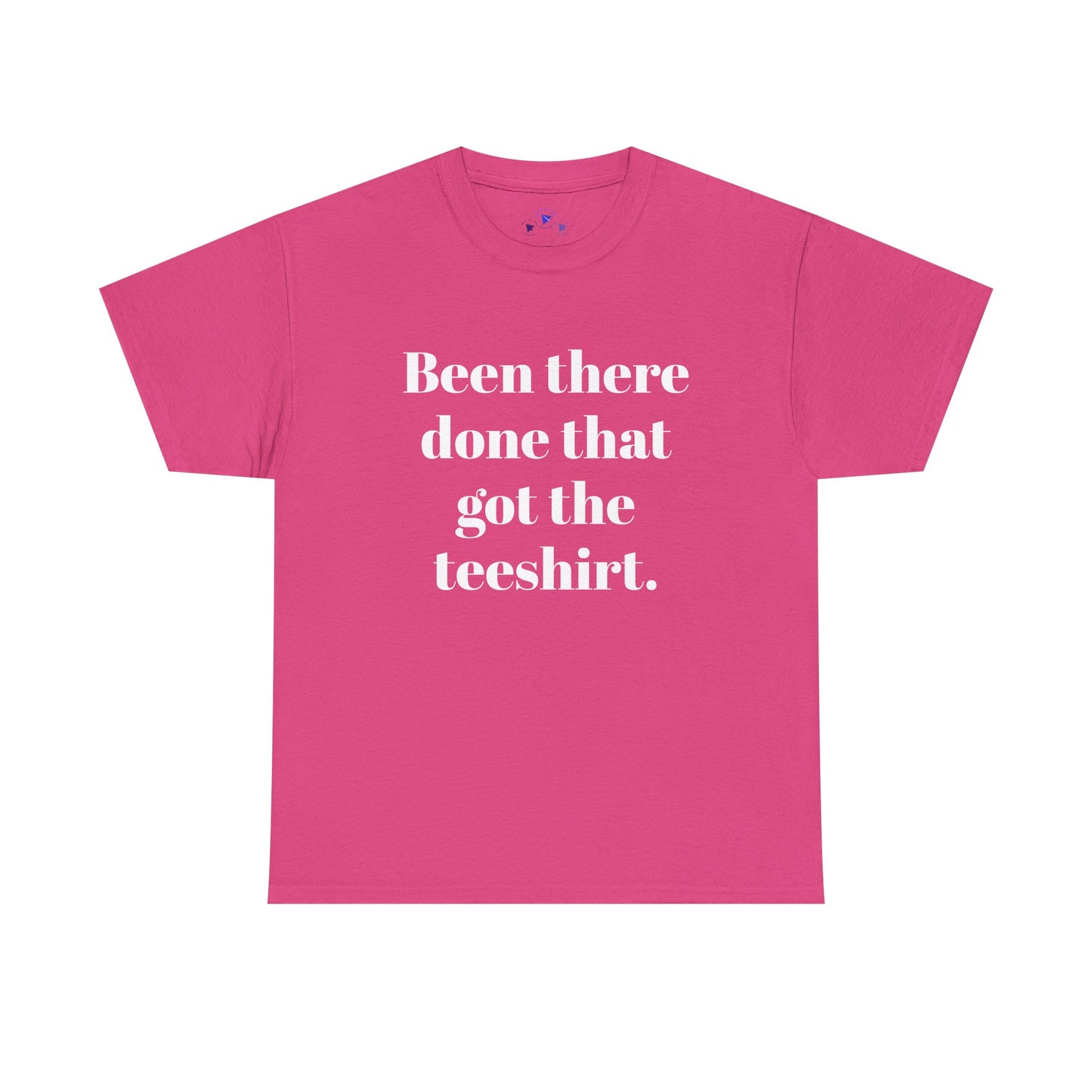 Been There Done That Unisex Heavy Cotton Tee
