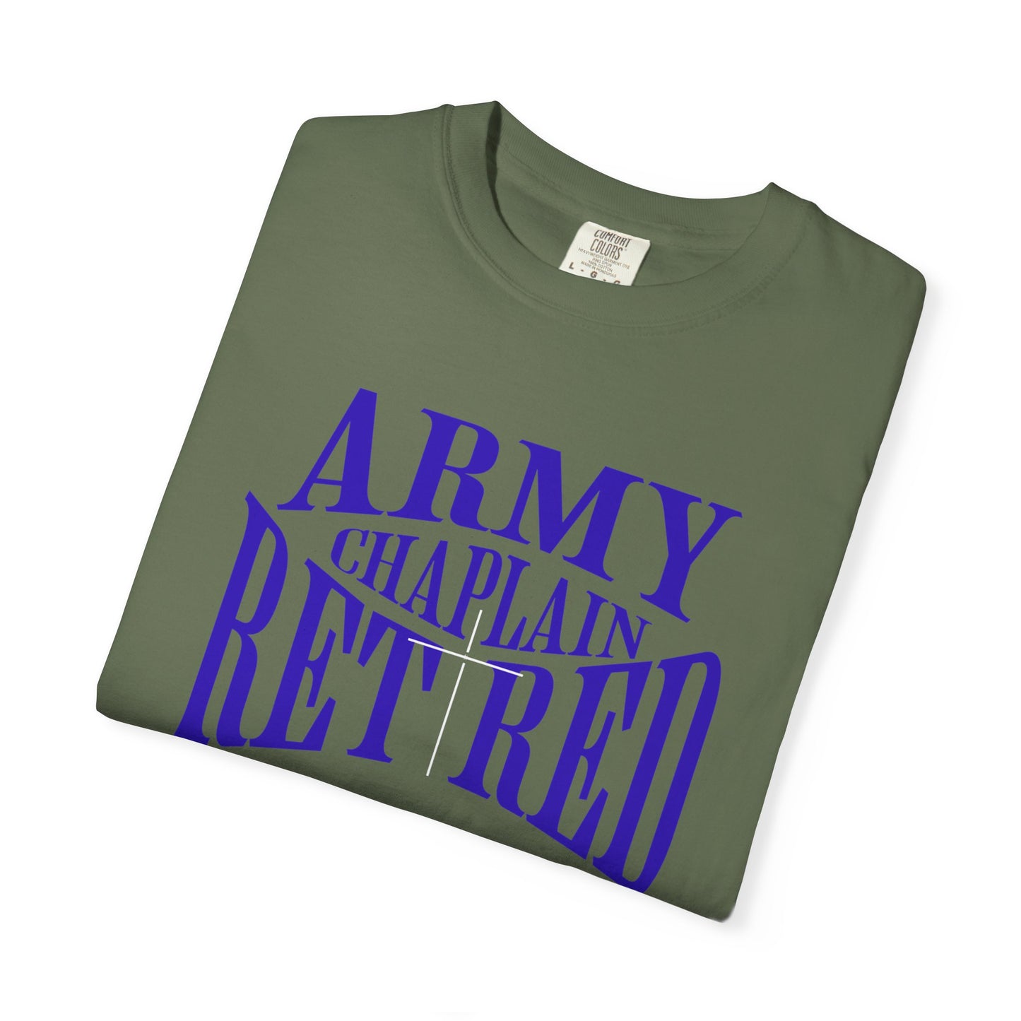 Army Chaplain Retired T-Shirt - Garment-Dyed Unisex Tee, Perfect for Veterans, Retirement Gift, Casual Style, Army Apparel