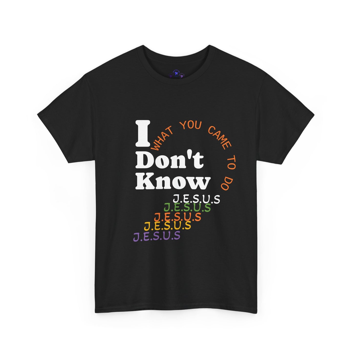 I Don't Know Unisex Heavy Cotton Tee - Playful Christian T-Shirt for Everyday Wear