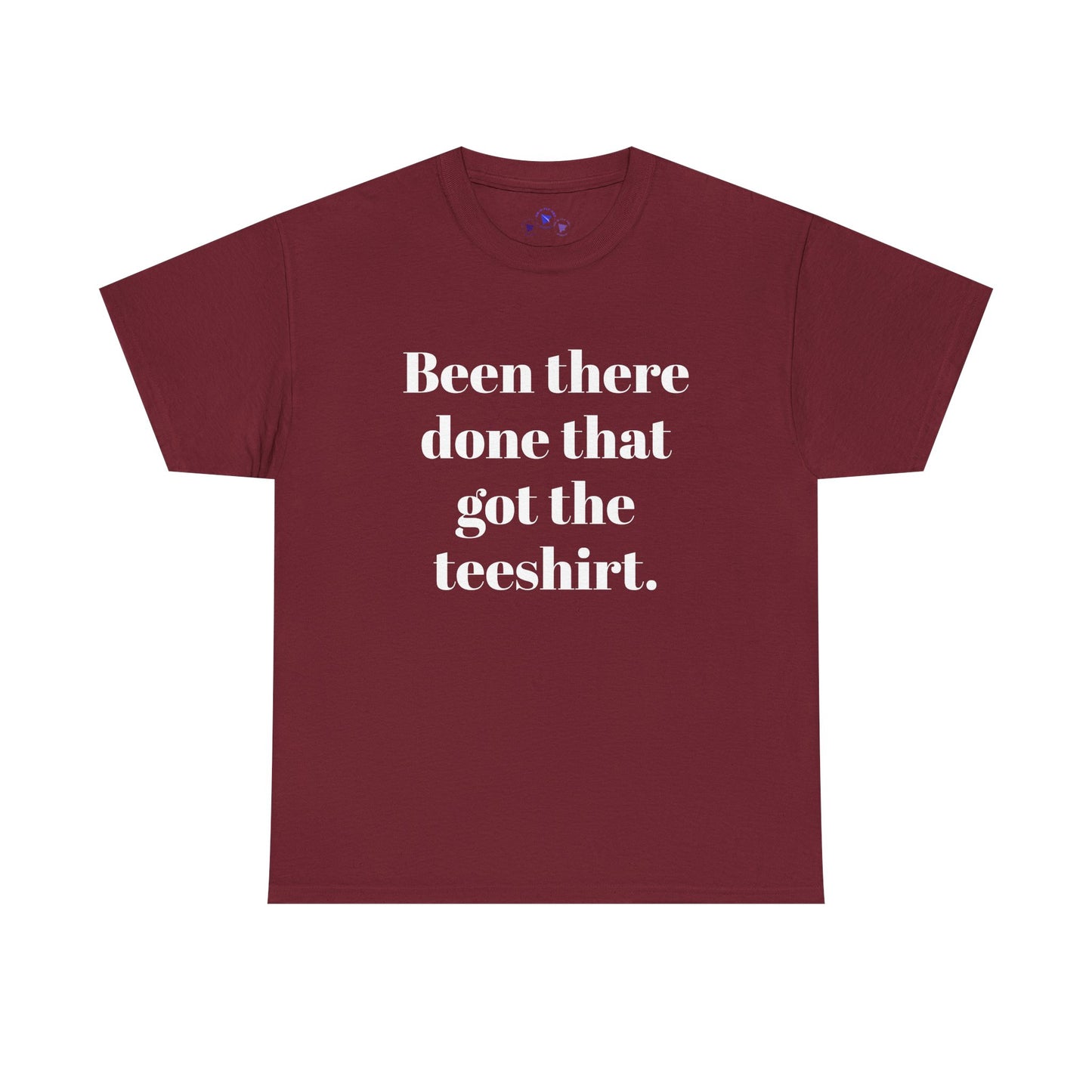 Been There Done That Unisex Heavy Cotton Tee