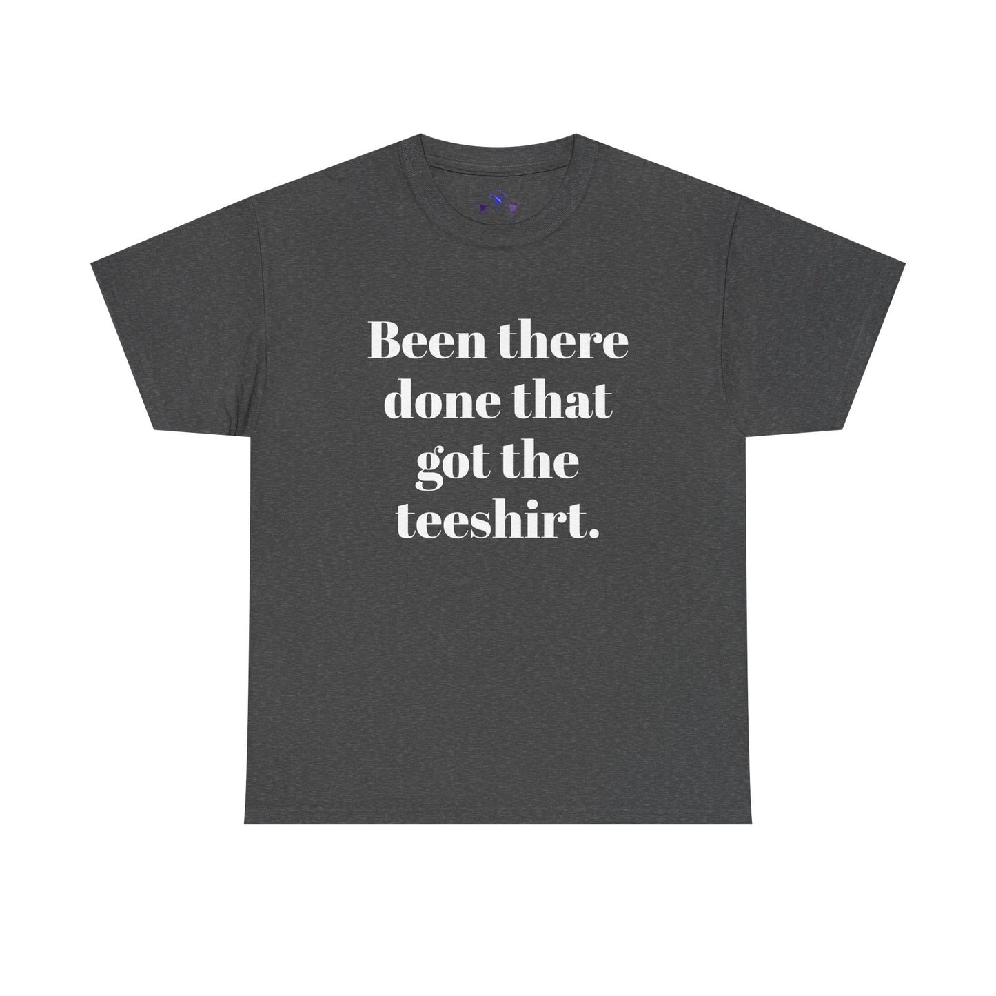 Been There Done That Unisex Heavy Cotton Tee