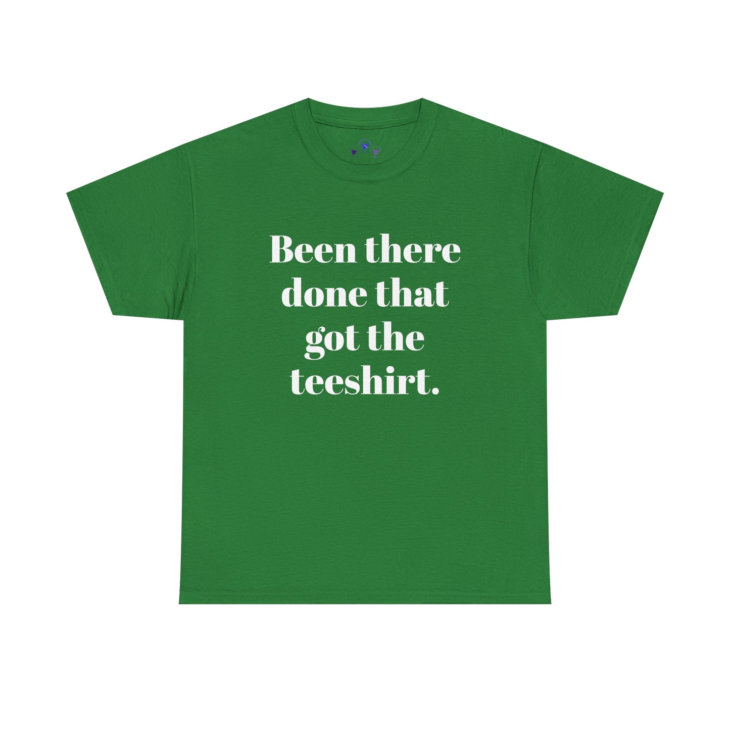 Been There Done That Unisex Heavy Cotton Tee