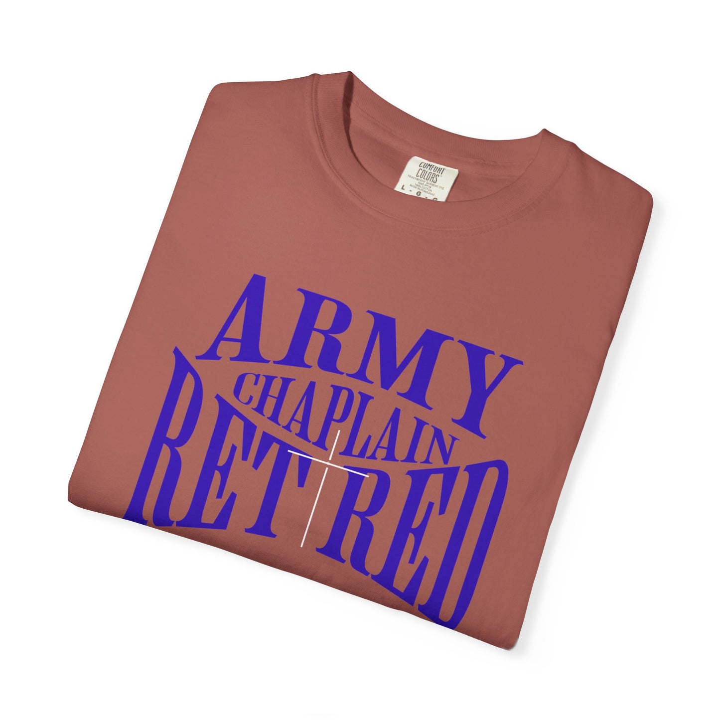 Army Chaplain Retired T-Shirt - Garment-Dyed Unisex Tee, Perfect for Veterans, Retirement Gift, Casual Style, Army Apparel