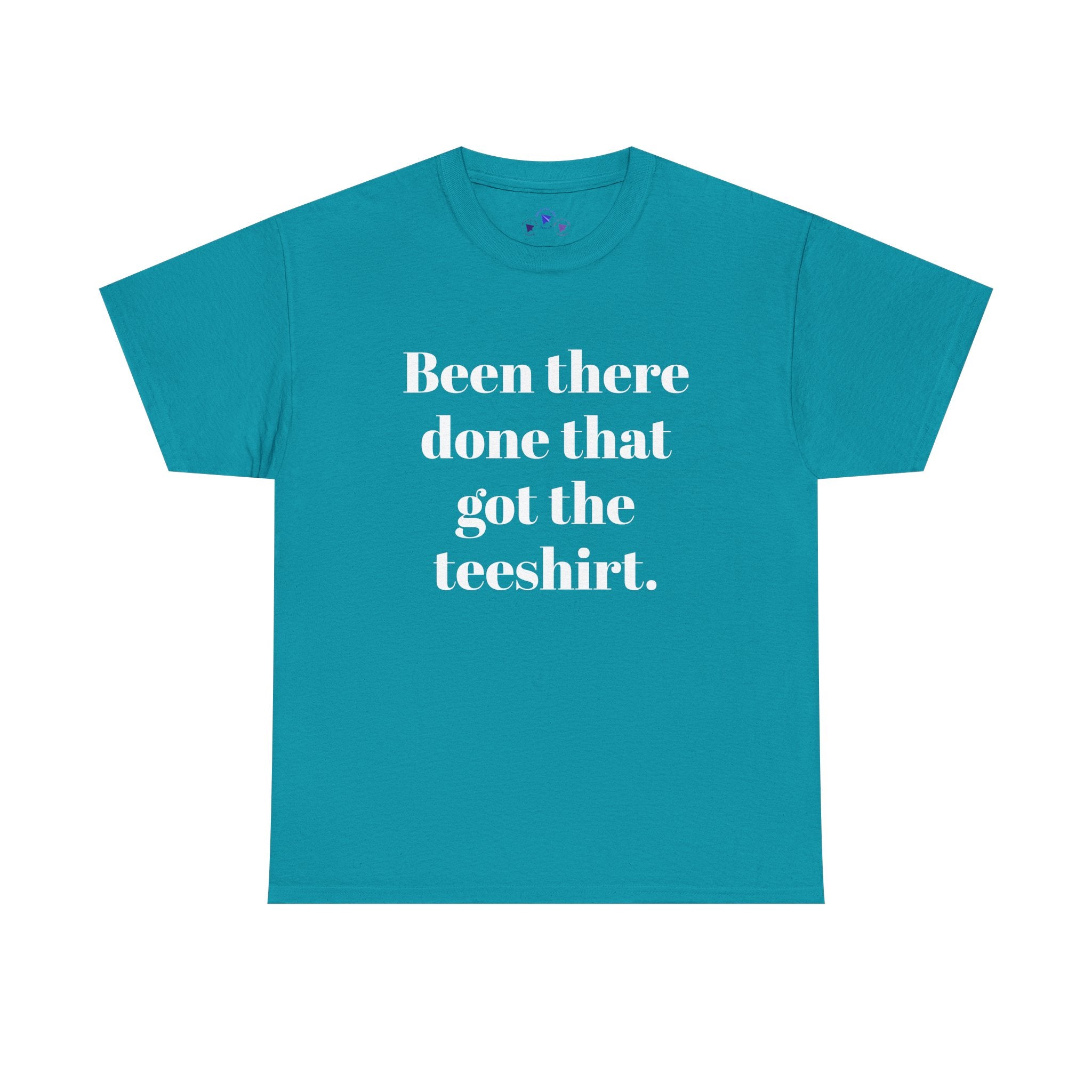 Been There Done That Unisex Heavy Cotton Tee