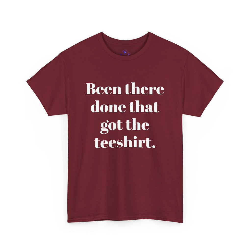 Been There Done That Unisex Heavy Cotton Tee