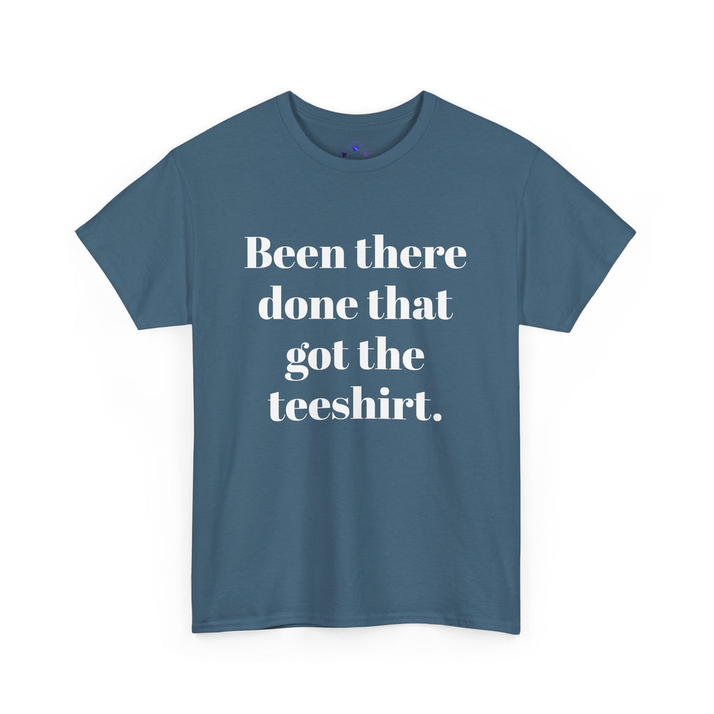 Been There Done That Unisex Heavy Cotton Tee