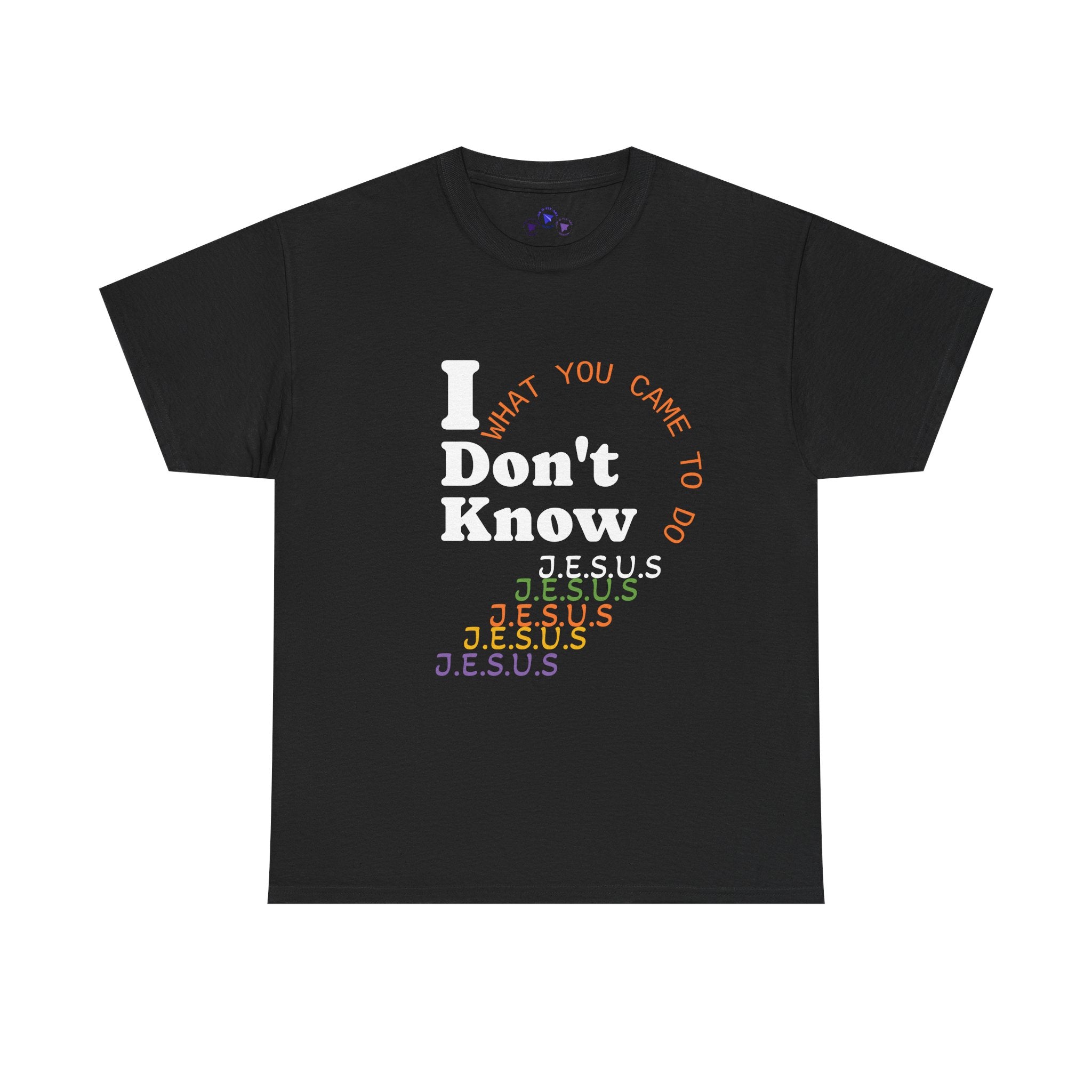 I Don't Know Unisex Heavy Cotton Tee - Playful Christian T-Shirt for Everyday Wear