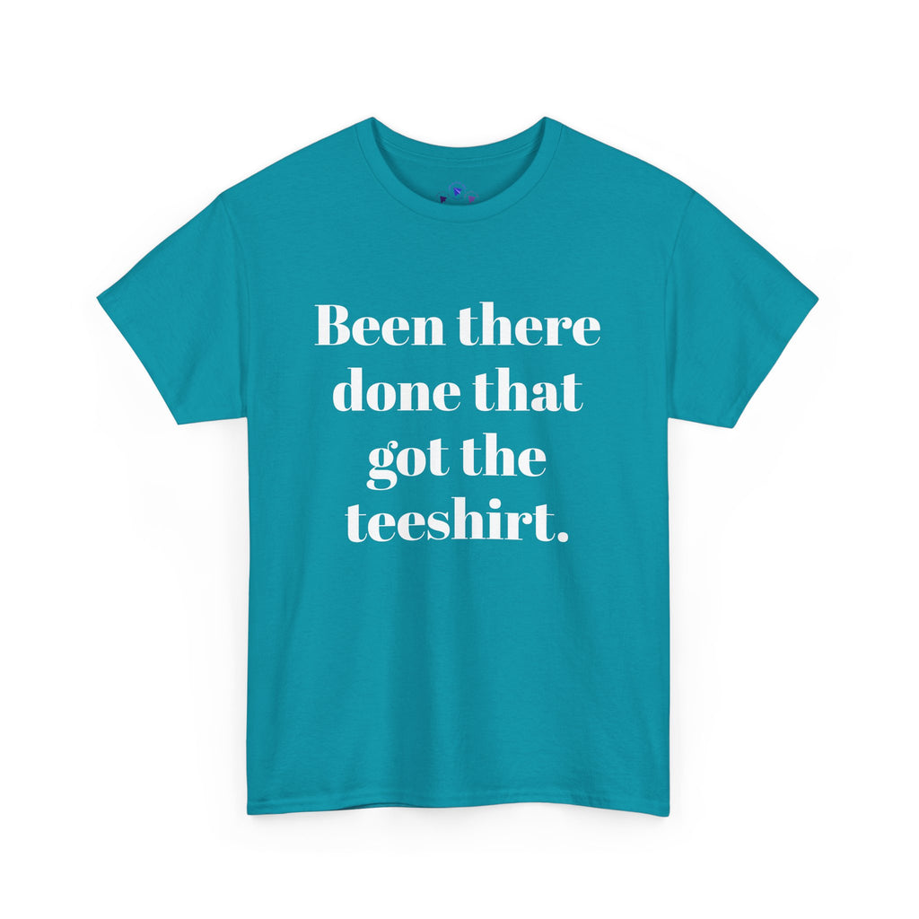 Been There Done That Unisex Heavy Cotton Tee