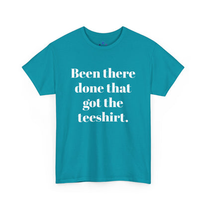 Been There Done That Unisex Heavy Cotton Tee