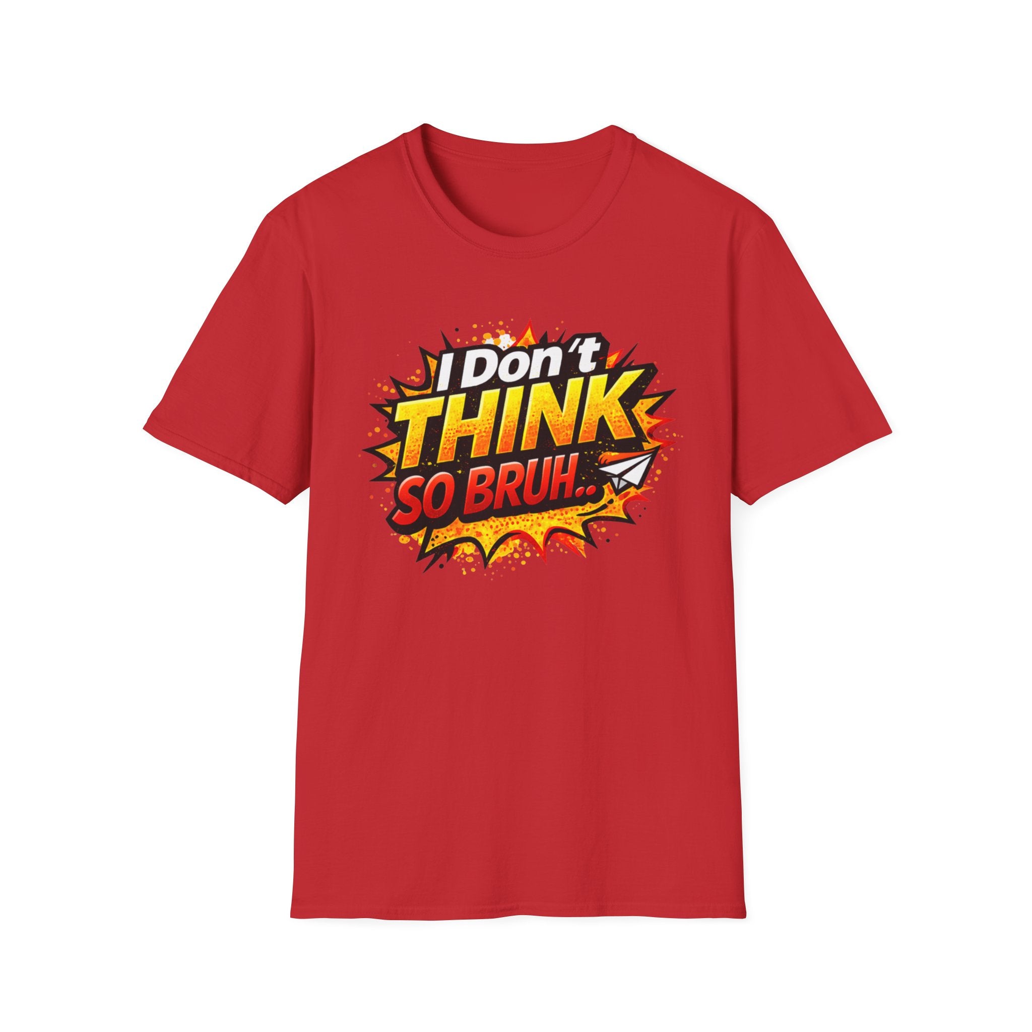 I Don't Think So Bruh T-Shirt — Funny Comic Pop Art Graphic Tee