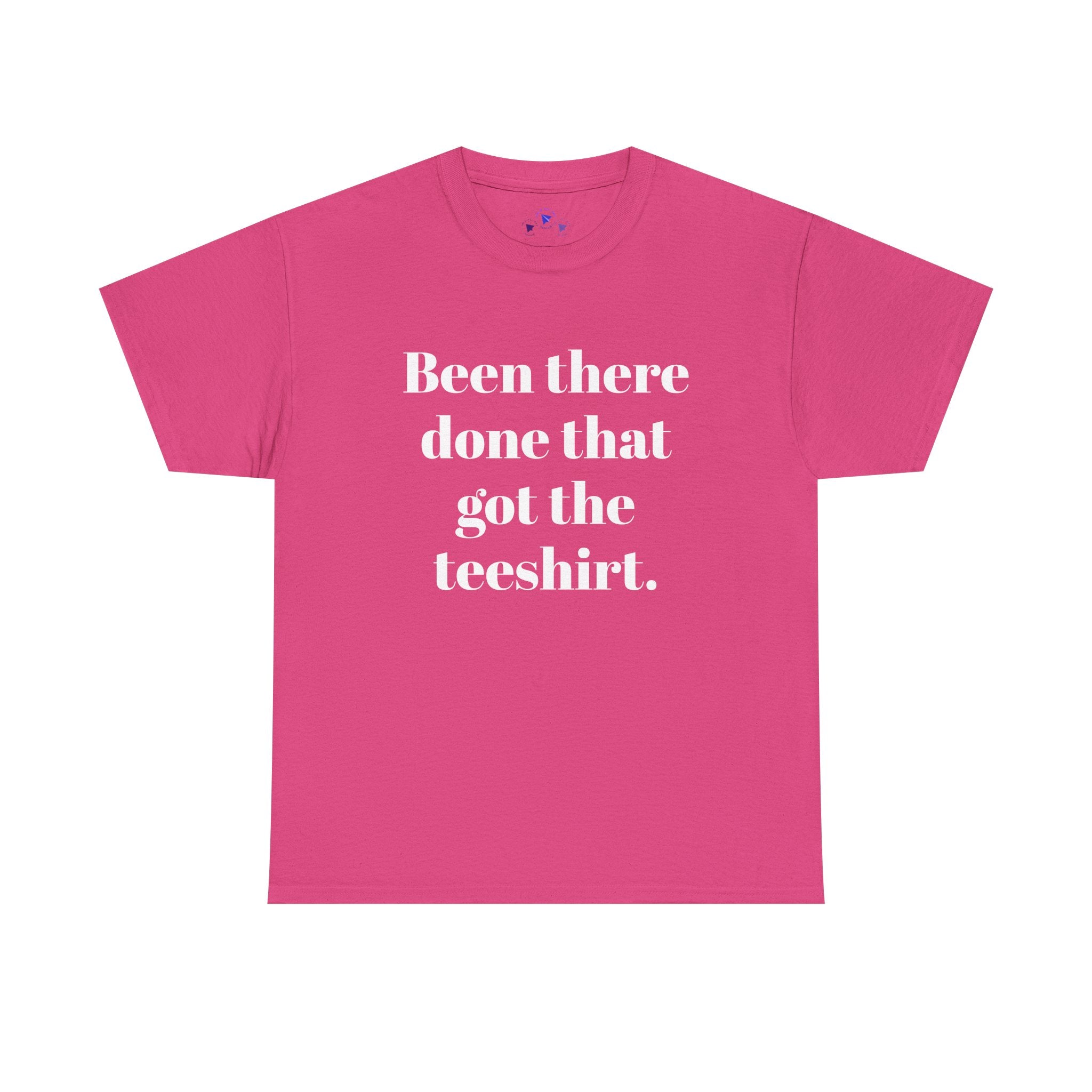 Been There Done That Unisex Heavy Cotton Tee