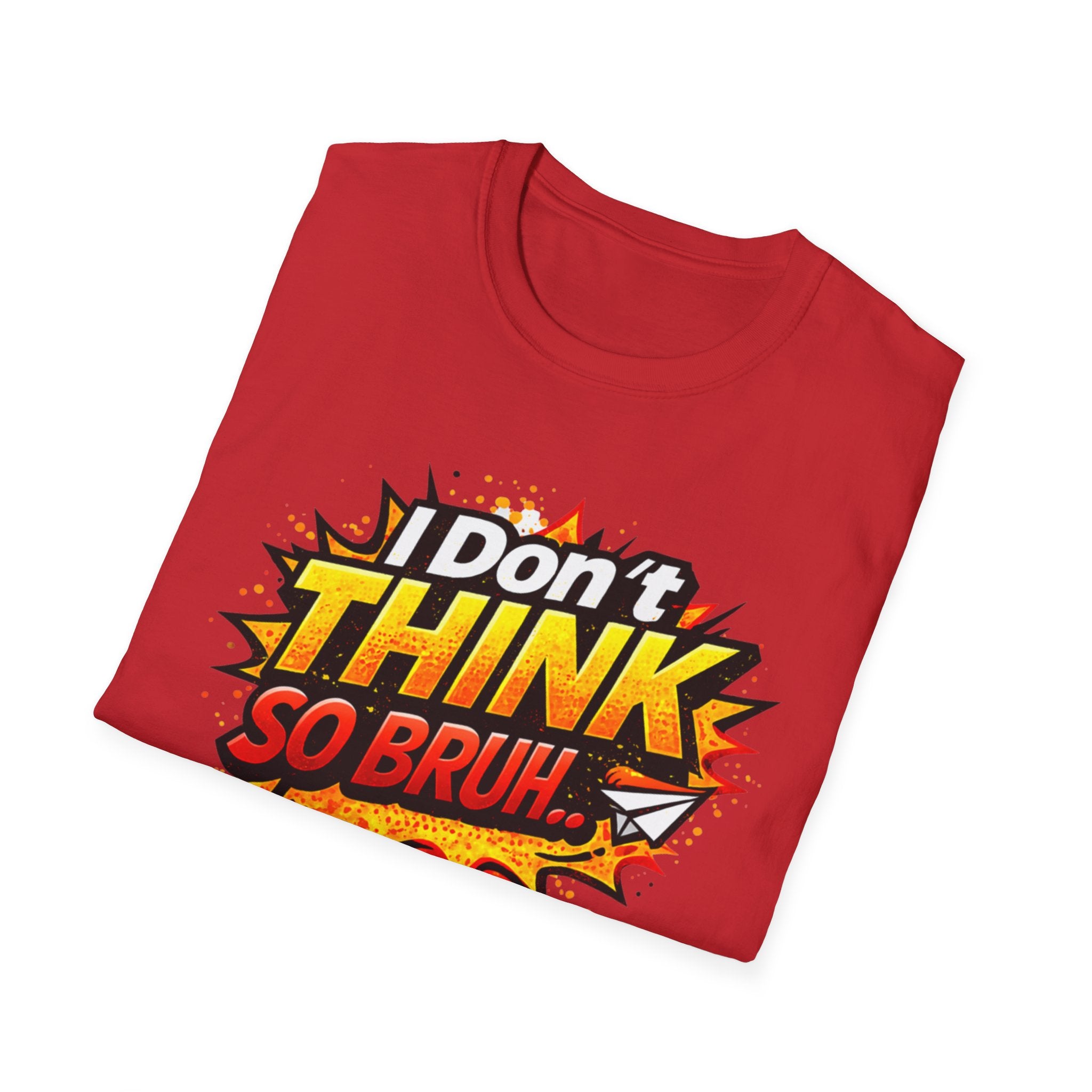 I Don't Think So Bruh T-Shirt — Funny Comic Pop Art Graphic Tee