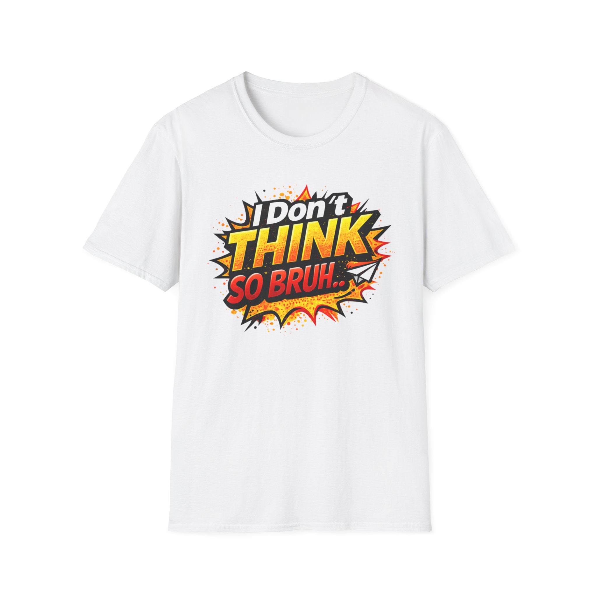 I Don't Think So Bruh T-Shirt — Funny Comic Pop Art Graphic Tee