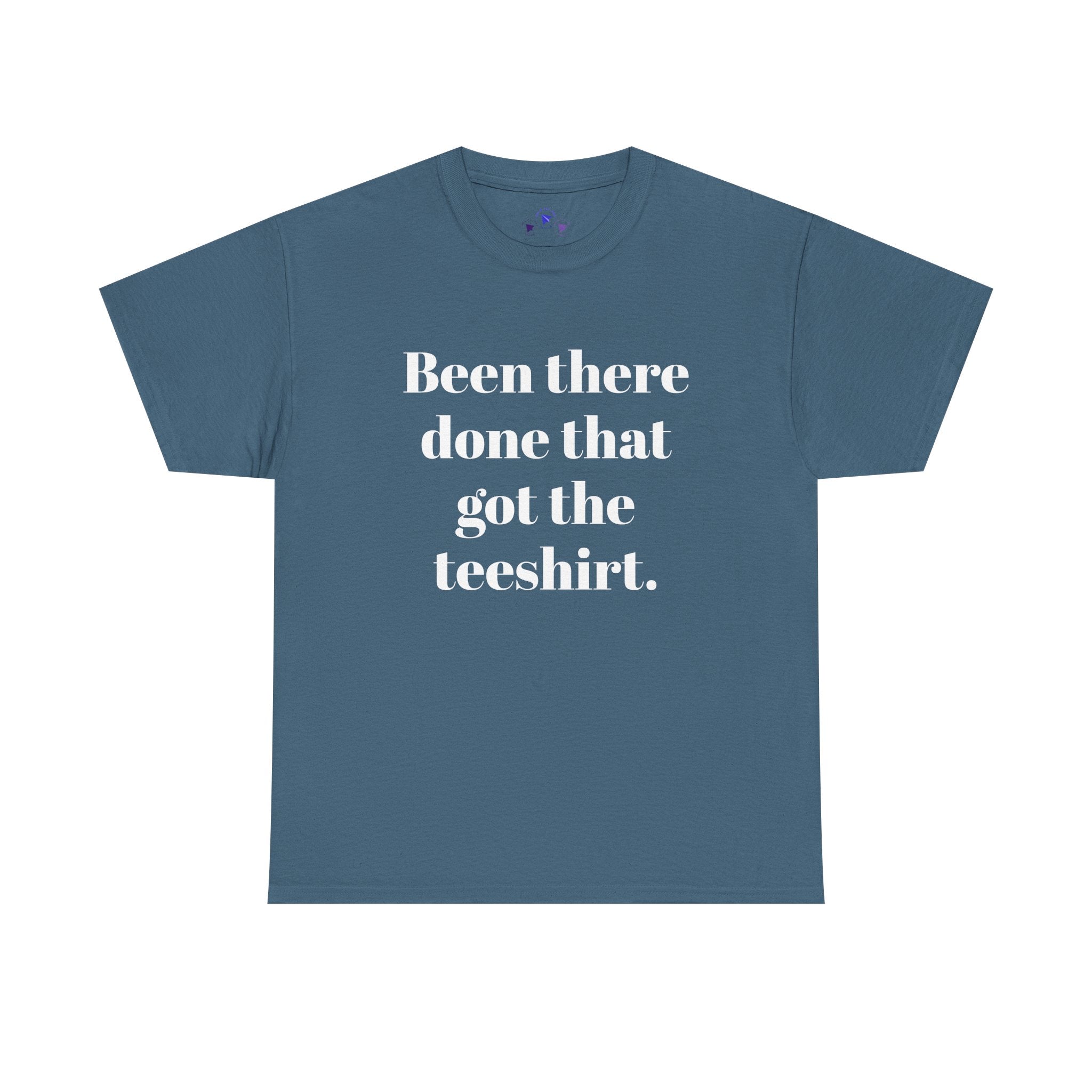 Been There Done That Unisex Heavy Cotton Tee