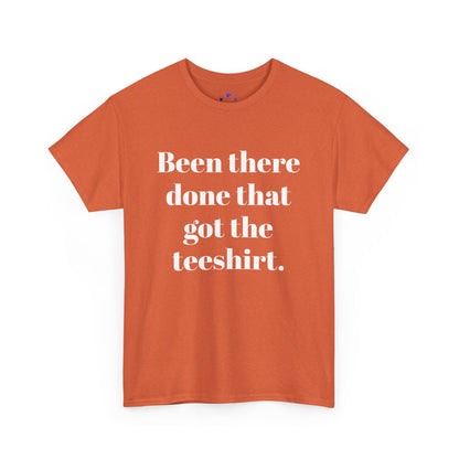 Been There Done That Unisex Heavy Cotton Tee