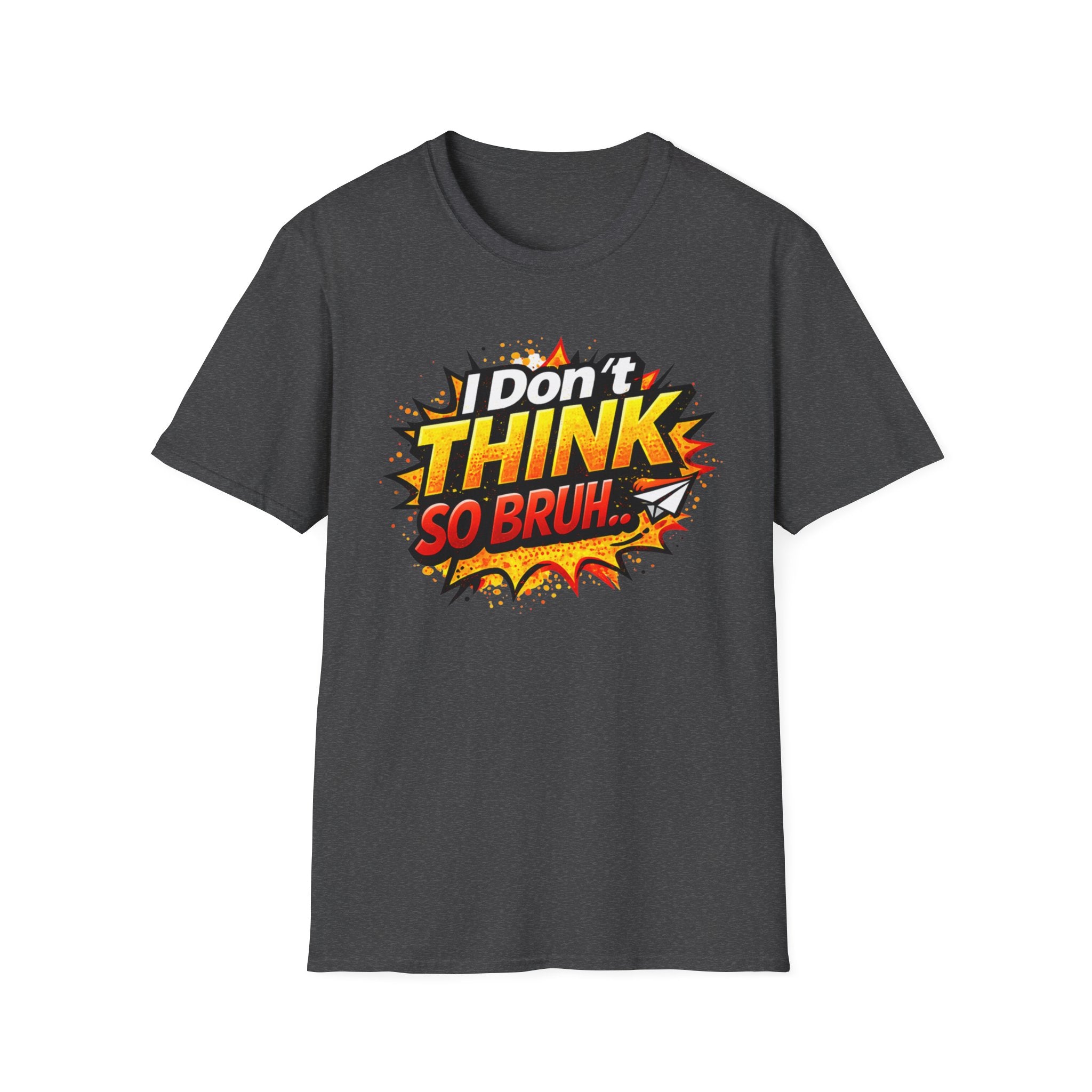 I Don't Think So Bruh T-Shirt — Funny Comic Pop Art Graphic Tee