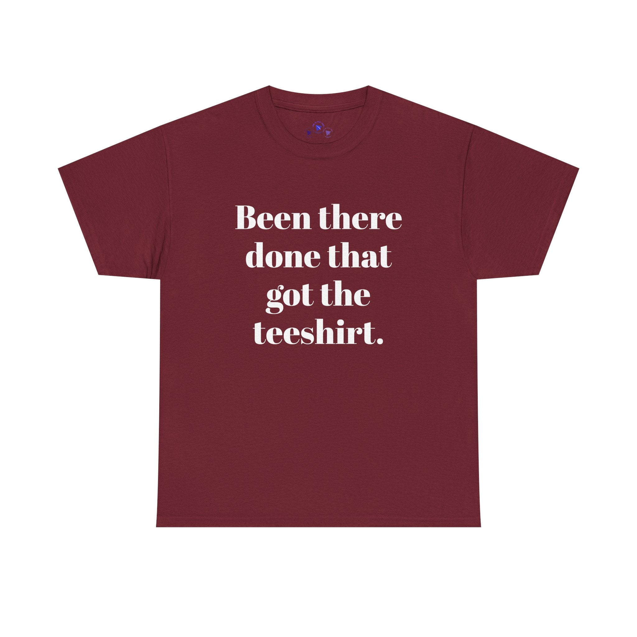 Been There Done That Unisex Heavy Cotton Tee