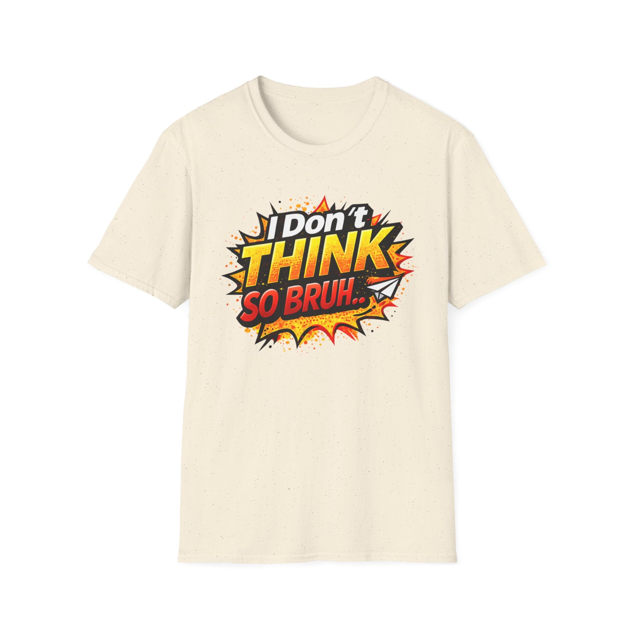 I Don't Think So Bruh T-Shirt — Funny Comic Pop Art Graphic Tee