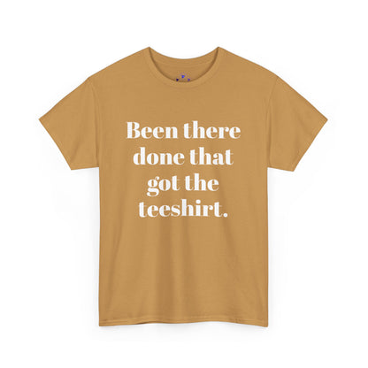 Been There Done That Unisex Heavy Cotton Tee