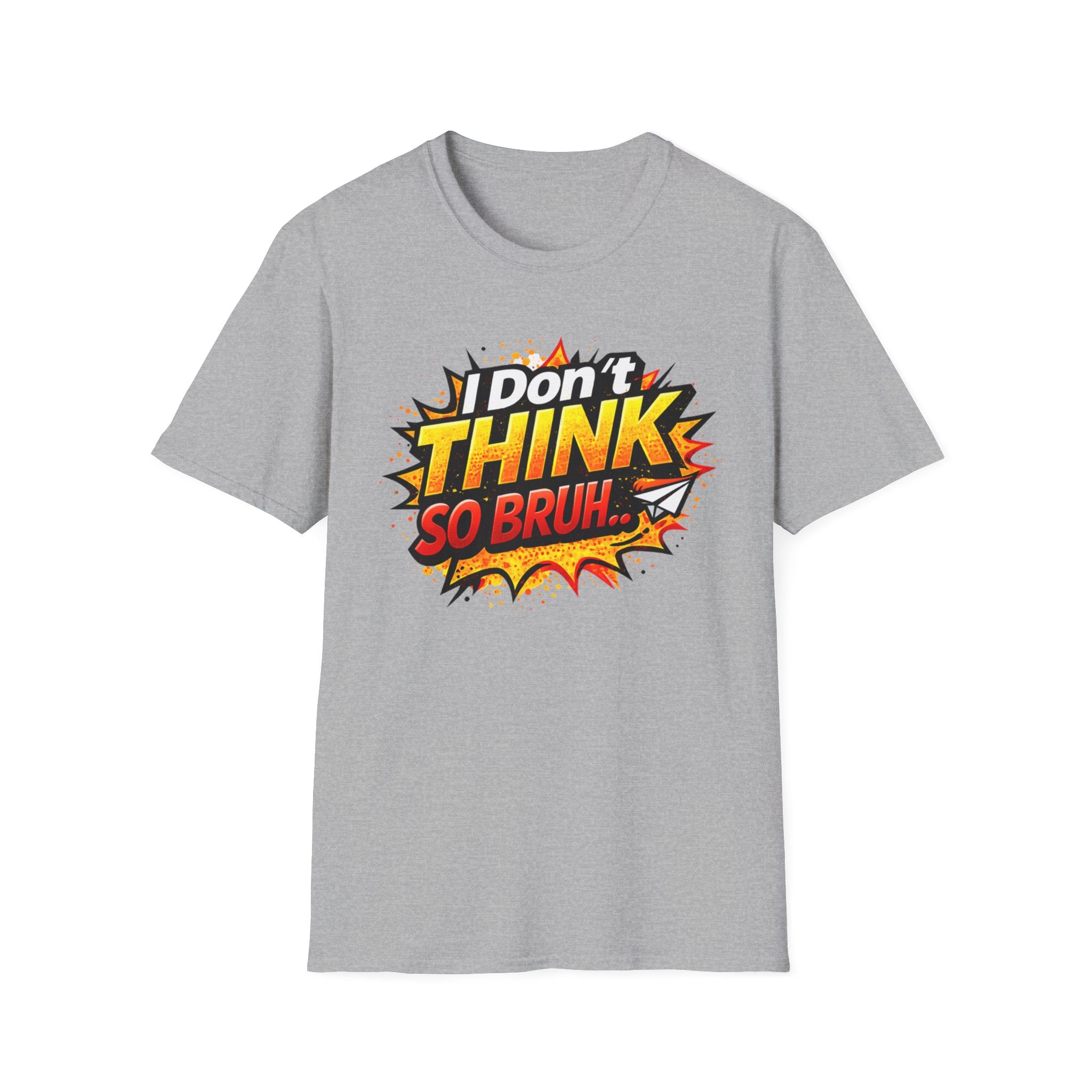 I Don't Think So Bruh T-Shirt — Funny Comic Pop Art Graphic Tee
