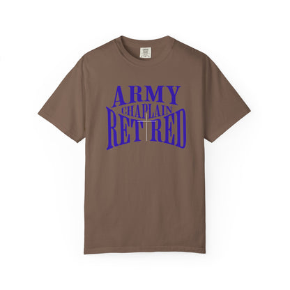 Army Chaplain Retired T-Shirt - Garment-Dyed Unisex Tee, Perfect for Veterans, Retirement Gift, Casual Style, Army Apparel