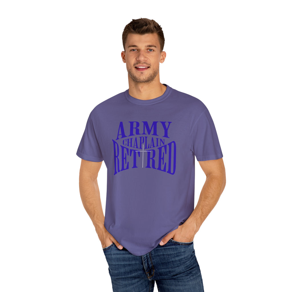 Army Chaplain Retired T-Shirt - Garment-Dyed Unisex Tee, Perfect for Veterans, Retirement Gift, Casual Style, Army Apparel
